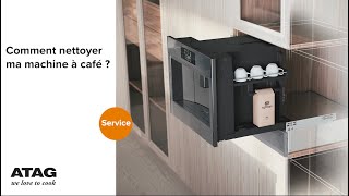 Comment nettoyer ma machine à café   SAV ATAG [upl. by Sidwell]