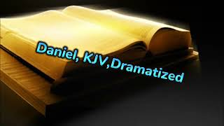 Daniel KJV Dramatized bible truth bookofdaniel [upl. by Laundes64]