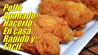 🐔🐔POLLO APANADO COMO SE HACE RAPIDO Y FACIL EN CASA🐔 [upl. by Jedthus537]