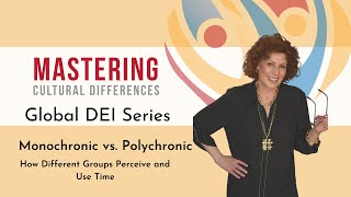 Monochronic vs Polychronic How Different Groups Perceive and Use Time [upl. by Akinuahs]