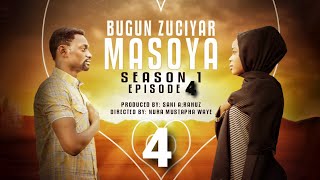 BUGUN ZUCIYAR MASOYA EPISODE 4 ORG SUBTITLED [upl. by Atteynot777]