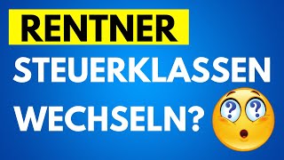 Warum die falsche Steuerklasse bei Renteneintritt bares Geld kosten kann [upl. by Eidua]