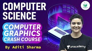 NTA UGC NET 2021  Computer Science by Aditi Sharma  Computer Graphics Crash Course [upl. by Raimes]