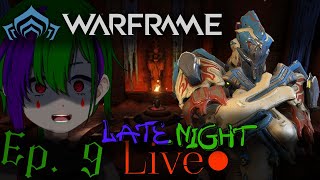 🔴 LIVE The Pharaohs Curse  Vtuber Starts Over In Warframe Ep 9 [upl. by Aicats231]