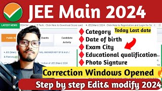 ♦️JEE Main Correction Windows Opened 2024  Step By Step Change modify amp Edit application form 2024 [upl. by Eiduj]