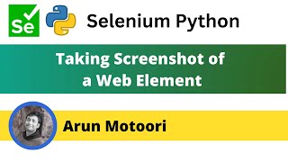 Taking screenshot of a Web Element in Selenium Python Selenium Python [upl. by Ardeha]