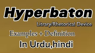 HyperbatonLiteraryRhetorical devicesDefinitionExamplesin UrduHindi [upl. by Olinde]