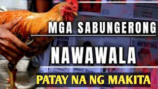 Mga Nawawalang Sabungero PATAY na ng mahanap sila Viral [upl. by Christina]