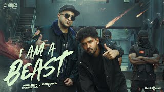 I am A Beast  Music Video  Kadaisi Ulaga Por  Hiphop Tamizha  Brodha V  Ken Royson [upl. by Nealy]