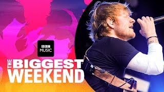 Ed Sheeran  Shape of You The Biggest Weekend [upl. by Edieh]