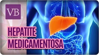 Hepatite Medicamentosa  Você Bonita 221117 [upl. by April]