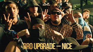 Bro Upgrade  Nice [upl. by Selohcin]