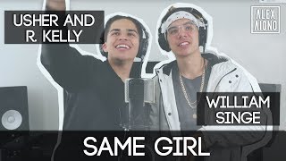 Same Girl by Usher and R Kelly  Alex Aiono and William Singe Cover [upl. by Pauwles]