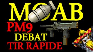 MOAB PM9 Débat sur le Tir Rapide [upl. by Odravde]