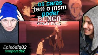 REACT Bango Stray Dogs ep 03temporada 2 Ango vs Gide [upl. by Schwartz]