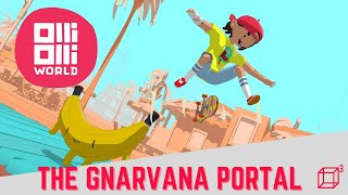 The Gnarvana Portal Showcase  OlliOlli World [upl. by Melisande145]