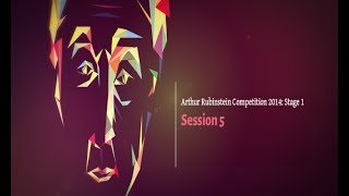 Session 5 Stage I  Live Stream of the 14th Arthur Rubinstein International Piano Master Competition [upl. by Tessil]