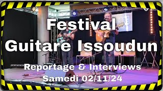 Festival Guitare Issoudun 2024  Reportage amp Interviews du Jour 3 [upl. by Mandy]