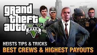 GTA 5 Heists  Best Crews and Highest Payouts [upl. by New]