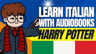 SLOW Harry Potter Audiobook  ITALIAN audio and ITALIANENGLISH text  Learn Italian [upl. by Caria]