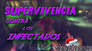 WARFRAME Supervivencia contra los infectados [upl. by Dor]