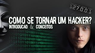 Curso Hacker  Introdução e Principais Conceitos  Aula 01 [upl. by Otrebliw]