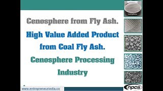 Cenosphere from Fly Ash  High ValueAdded Product from Coal Fly Ash  Cenosphere Processing [upl. by Ceciley]