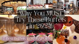 Why you MUST try these buffets in 2024  A Quick Guide to Singapores Best Buffets  Our Lineup [upl. by Aihsei]