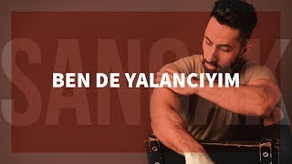 Sancak  Ben de Yalancıyım feat Rapozof [upl. by Vashtia836]