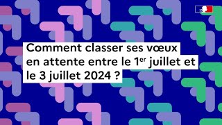 Parcoursup  comment classer ses vœux en attente [upl. by Eicyal]