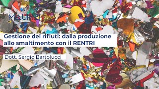 Gestione dei rifiuti dalla produzione allo smaltimento con il RENTRI [upl. by Akemal]