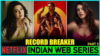 Top 7 Most Popular Netflix Original Indian Web Series  Most Watched Indian Shows On Netflix [upl. by Attelrahc]