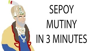 Sepoy Mutiny  3 Minute History [upl. by Pellikka]