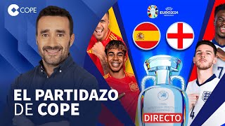 🔴 ¡ESPECIAL FINAL DE LA EUROCOPA ESPAÑA  INGLATERRA I El Partidazo de COPE con Juanma Castaño [upl. by Alyel926]