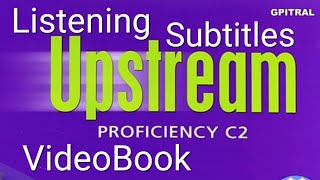 Upstream Proficiency C2 Listening audiobook Learning English video book subtitles [upl. by Odnumde]