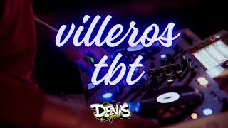 🍻​VILLEROS TBT JAUMINAA ❌​ DJ DENIS LOPEZ🍻​ [upl. by Ramilahs]