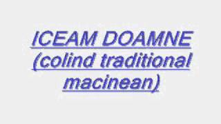 Iceam Doamnecolind macinwmv [upl. by Enytnoel]