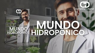 Mundo Hidropónico [upl. by Arezzini]