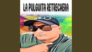 La Pulguita Retrechera [upl. by Wager]