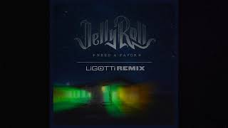 Jelly Roll  Need A Favor Ligotti Remix [upl. by Sacks516]