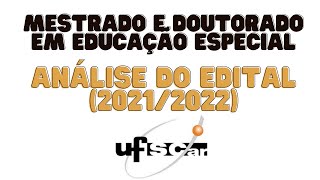 ANÁLISE DO EDITAL ABERTO NA USFCar  Mestrado e Doutorado em Educação Especial [upl. by Velick]