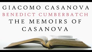 Benedict Cumberbatch  The Memoirs of Casanova  Giacomo Casanova  Audiobook [upl. by Rao]