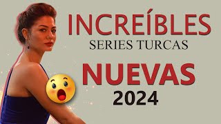 LAS 11 NUEVAS SERIES TURCAS DEL 2024 🔥 [upl. by Maure]