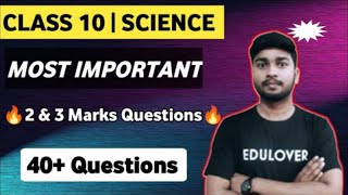 Class 10 Science 2 amp 3 Marks Questions 🔥 40 Questions 🔥 BOARD EXAM SPECIAL 😍 [upl. by Electra]