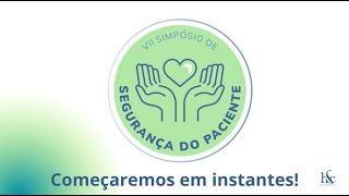 7 º Simpósio de Segurança do Paciente [upl. by Atrebor]