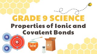 Properties of Ionic and Covalent Bonds  Grade 9 Science DepEd MELC Quarter 2 Module 2 [upl. by Nnyletak]