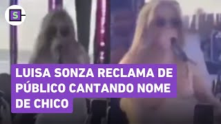 Luisa Sonza se irrita com público ao ouvir nome de Chico enquanto cantava a música Vamo de novo [upl. by Earissed]