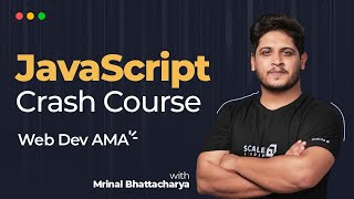 JavaScript Crash Course2023  JavaScript Roadmap and Tutorial for Beginners  Code with Scaler [upl. by Campbell673]