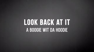 A Boogie Wit Da Hoodie  Look Back At It Lyrics [upl. by Lionel]