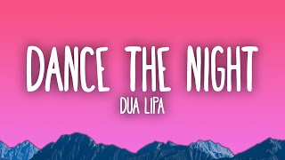 Dua Lipa  Dance The Night [upl. by Jdavie]